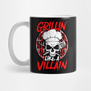 Grillin' Like a Villain Mug